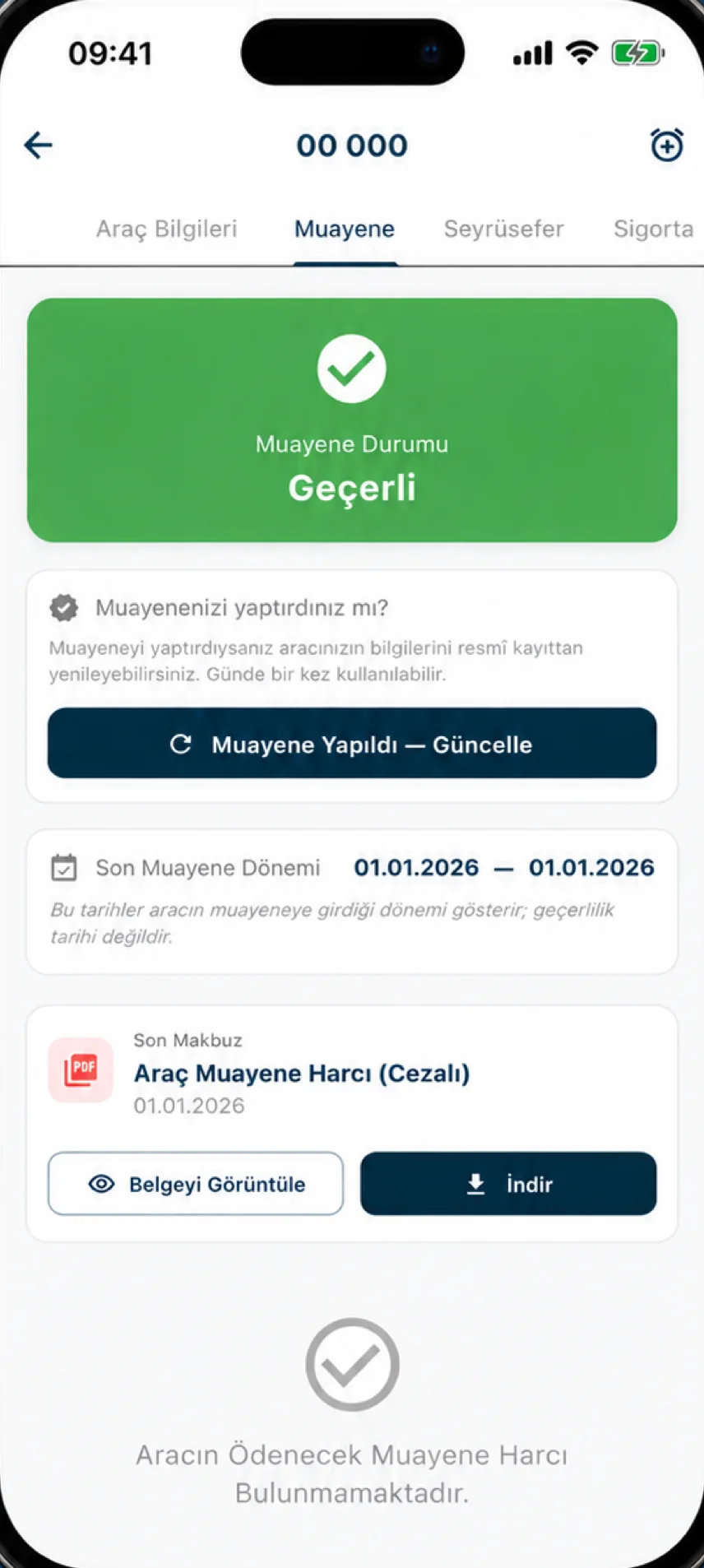 Muayene durumu ve harç borcu